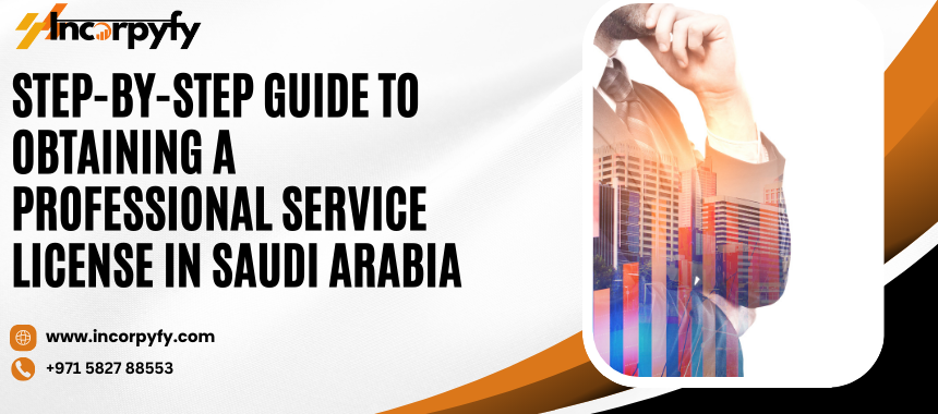 Obtaining a Professional Service License in Saudi Arabia