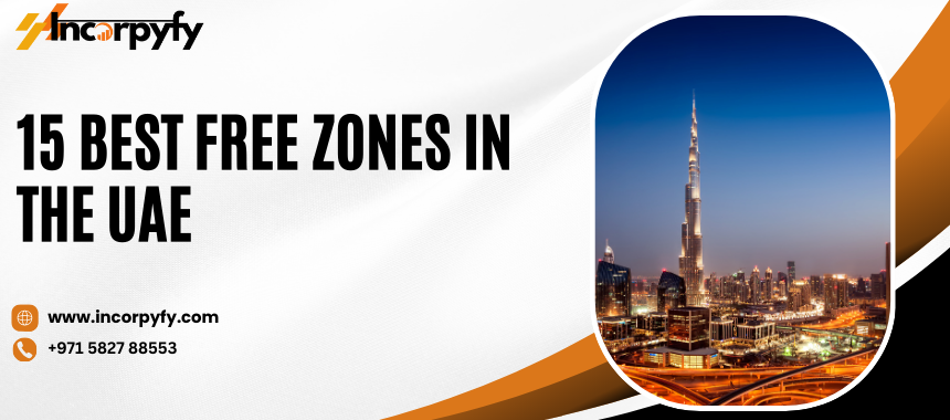 15 Best Free Zones In The UAE