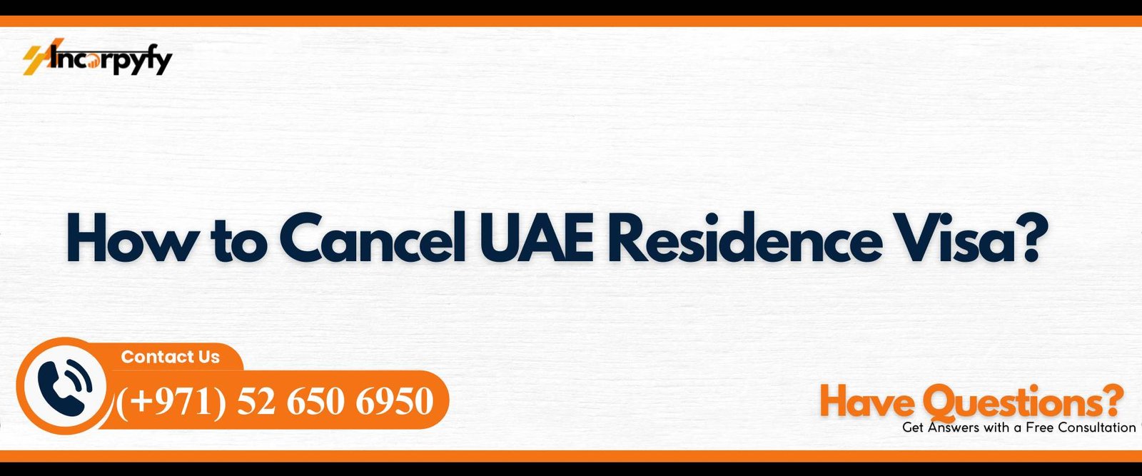 How to Cancel UAE Residence Visa?