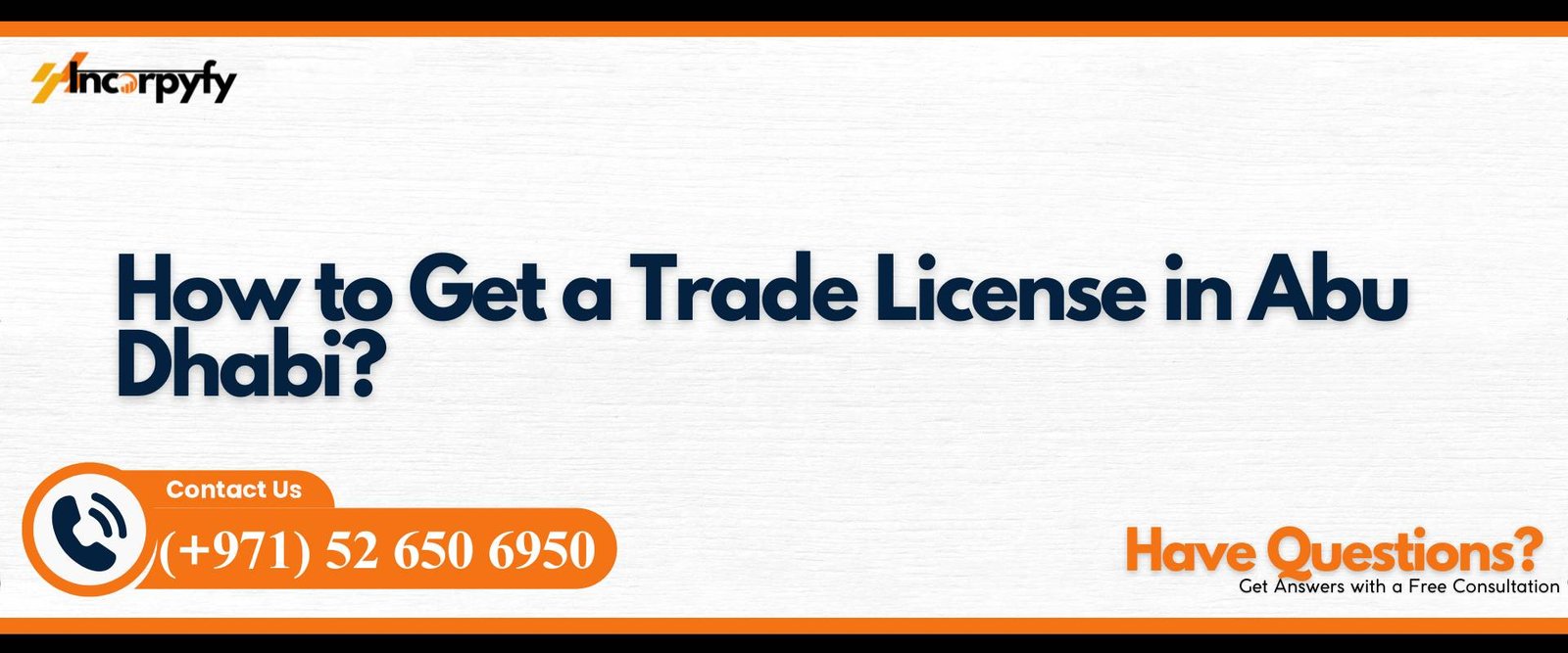 How to Get a Trade License in Abu Dhabi?
