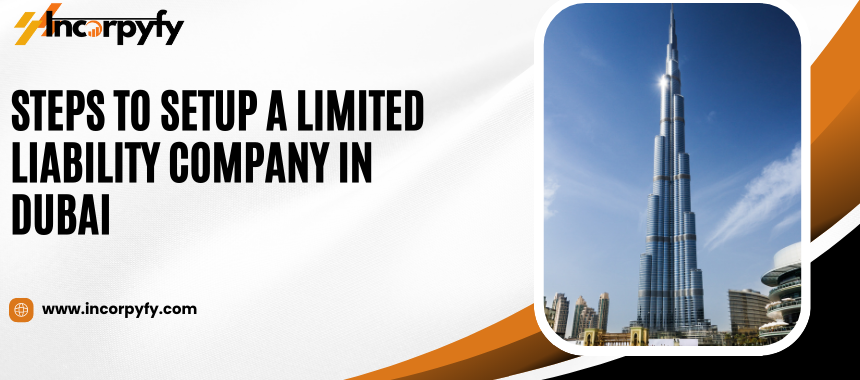 Setup a Limited Liability Company in Dubai