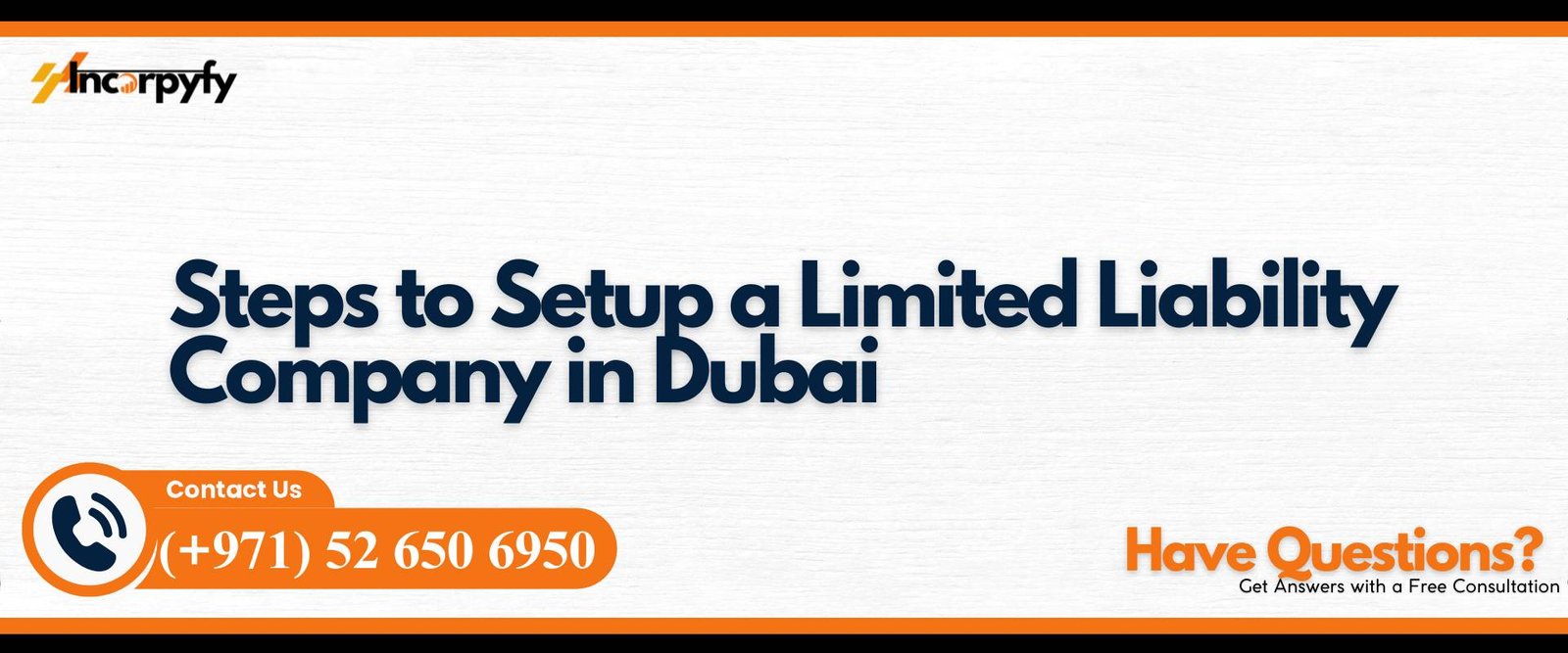 Steps to Setup a Limited Liability Company in Dubai