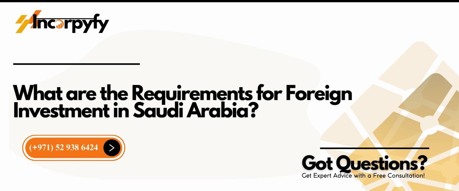 What are the Requirements for Foreign Investment in Saudi Arabia?