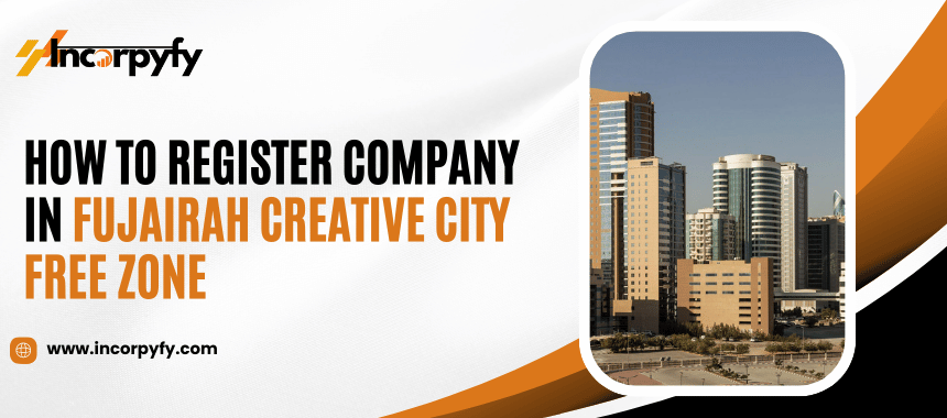 How To Register Company Fujairah Creative City Free Zone