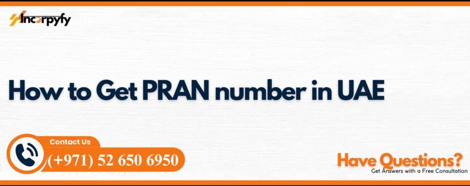 How to Get PRAN number in UAE