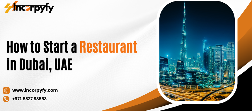 How to Start a Restaurant in Dubai, UAE