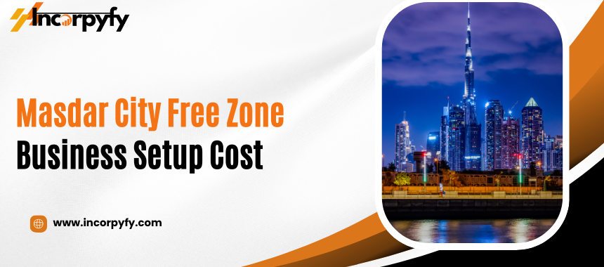 Masdar City Free Zone Business Setup Cost