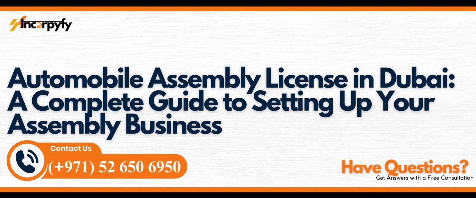 Automobile Assembly License in Dubai: A Complete Guide to Setting Up Your Assembly Business