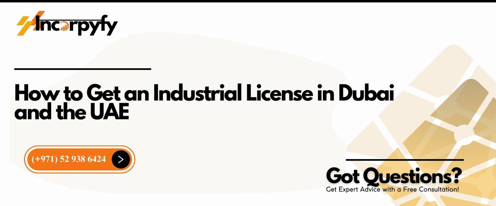 How to Get an Industrial License in Dubai and the UAE