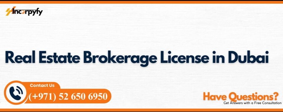 Real Estate Brokerage License in Dubai