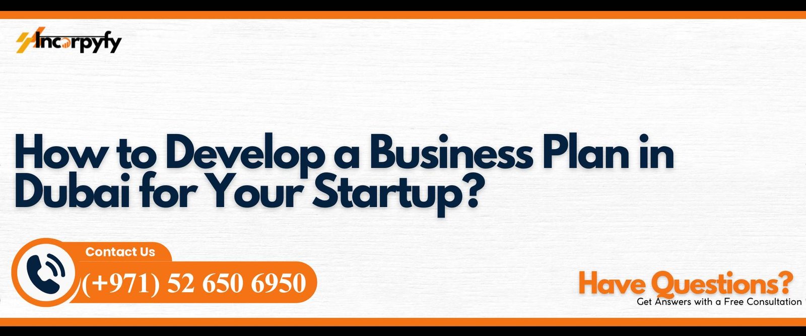 How to Develop a Business Plan in Dubai for Your Startup?