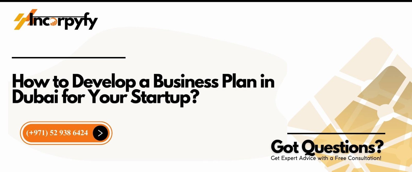 How to Develop a Business Plan in Dubai for Your Startup? | Incorpyfy