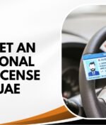 How to Get an International Driving License in Dubai, UAE