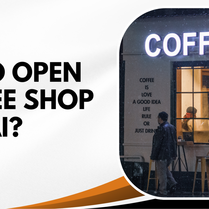 How to Open a Coffee Shop in Dubai