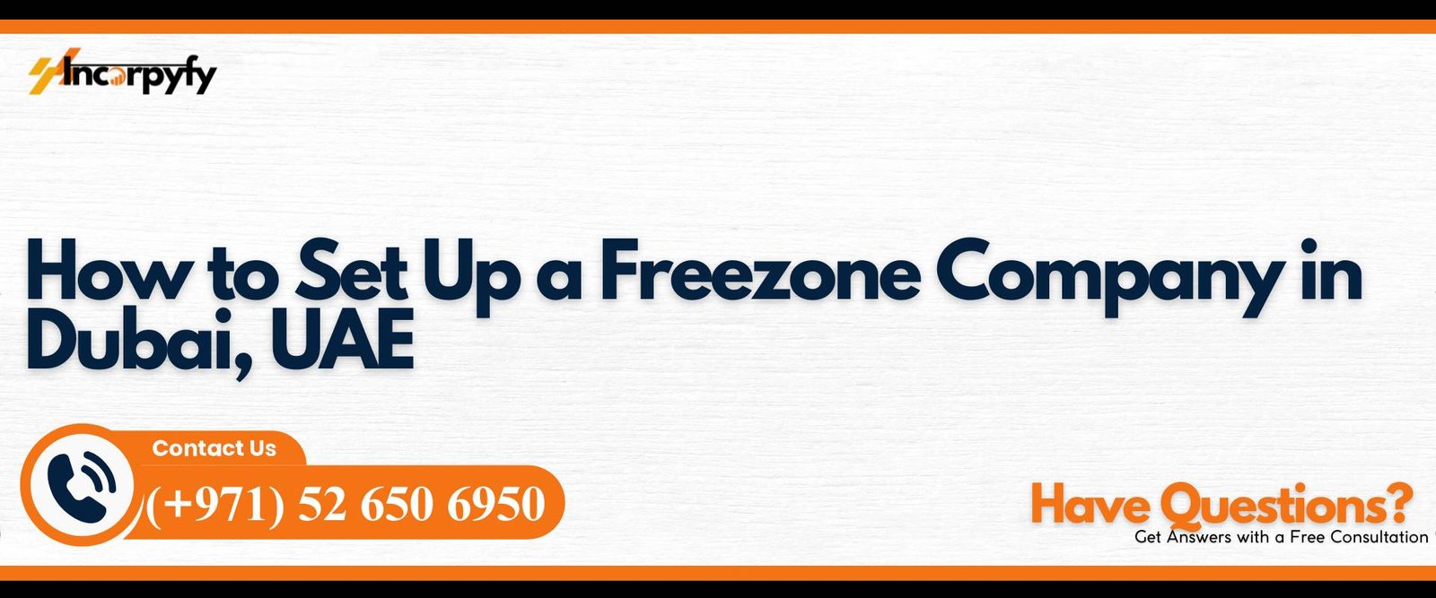 How to Set Up a Freezone Company in Dubai, UAE