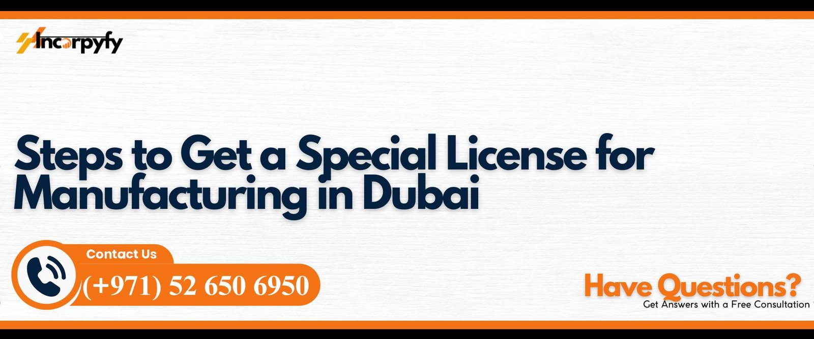 Steps to Get a Special License for Manufacturing in Dubai