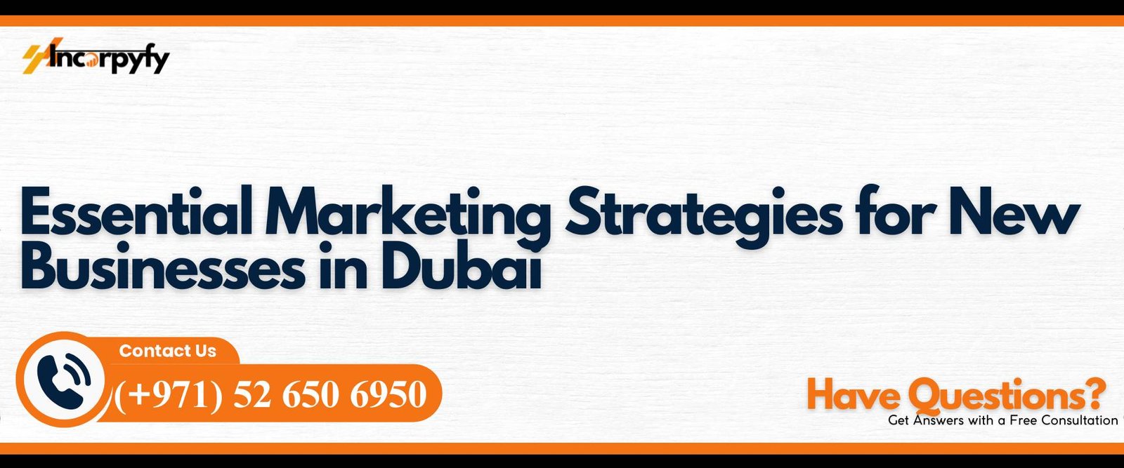 Essential Marketing Strategies for New Businesses in Dubai