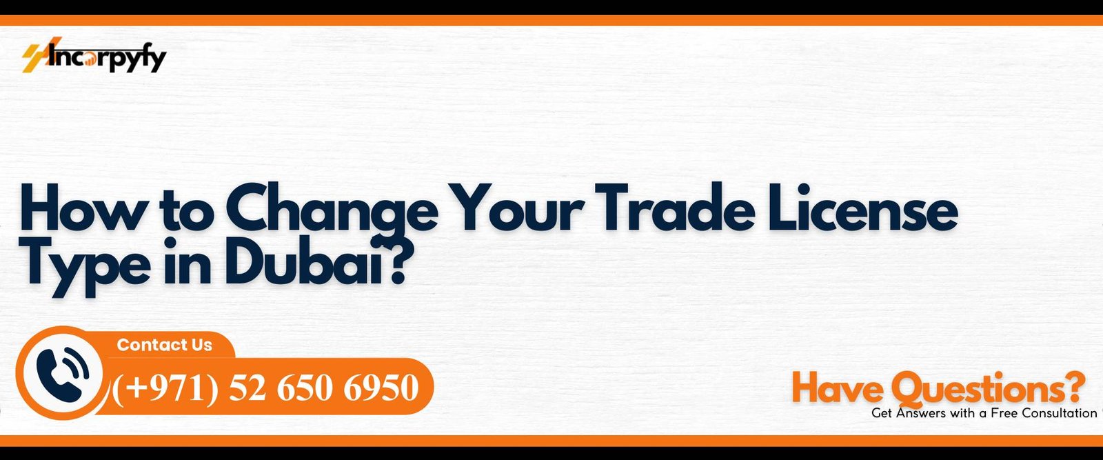 How to Change Your Trade License Type in Dubai?