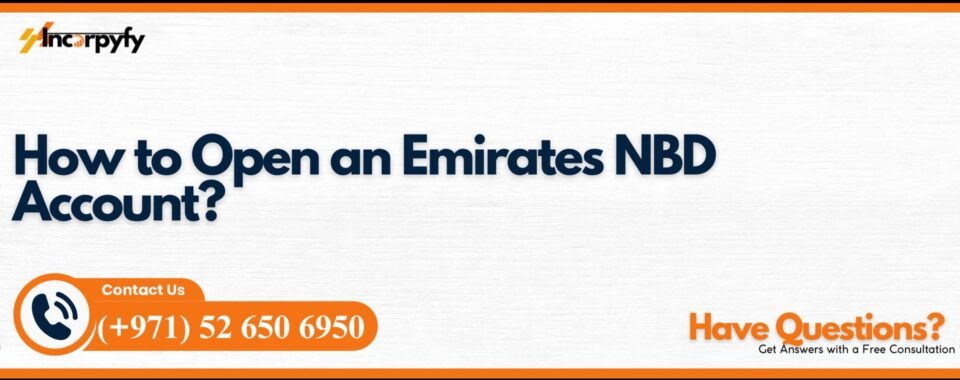 How to Open an Emirates NBD Account?