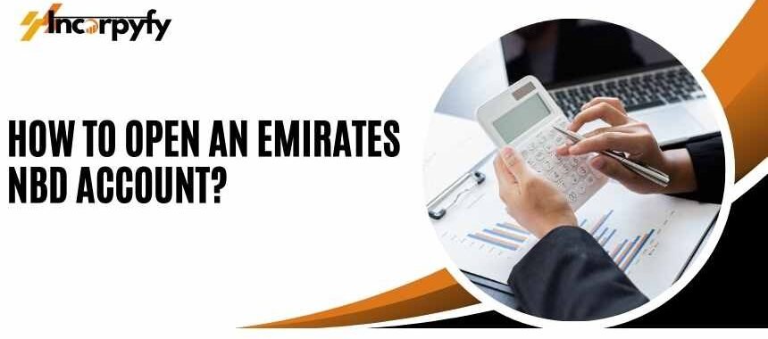 How to Open an Emirates NBD Account?