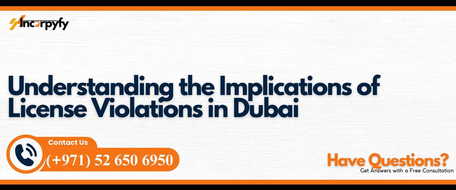 Understanding the Implications of License Violations in Dubai