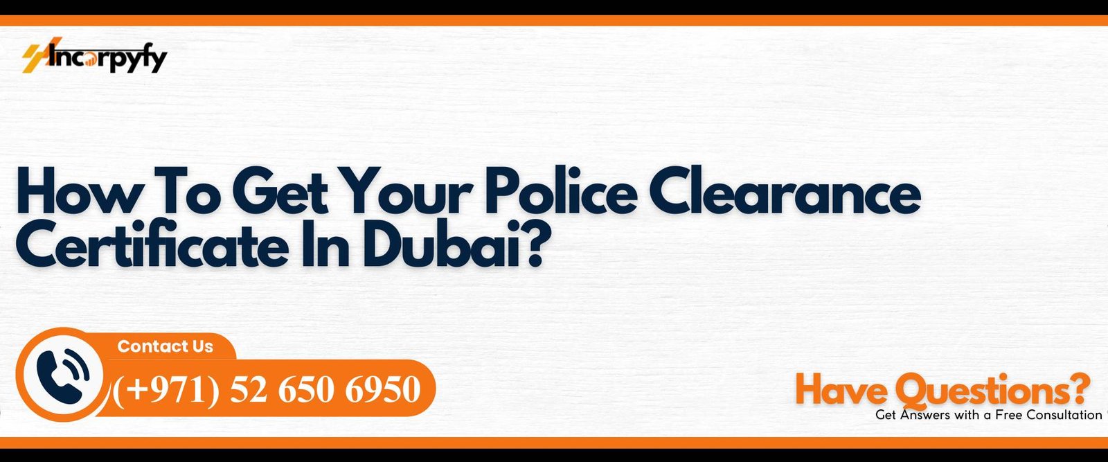 How To Get Your Police Clearance Certificate In Dubai?