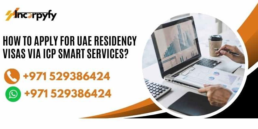 How to Apply for UAE Residency Visas via ICP Smart Services?