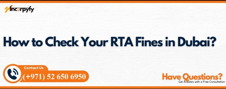 How to Check Your RTA Fines in Dubai?