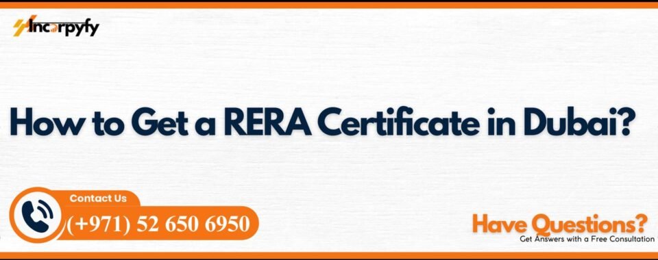 How to Get a RERA Certificate in Dubai?