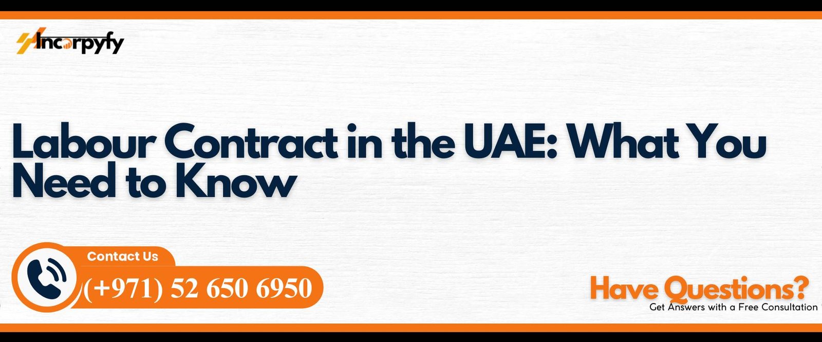 Labour Contract in the UAE: What You Need to Know