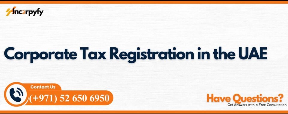 Corporate Tax Registration in the UAE