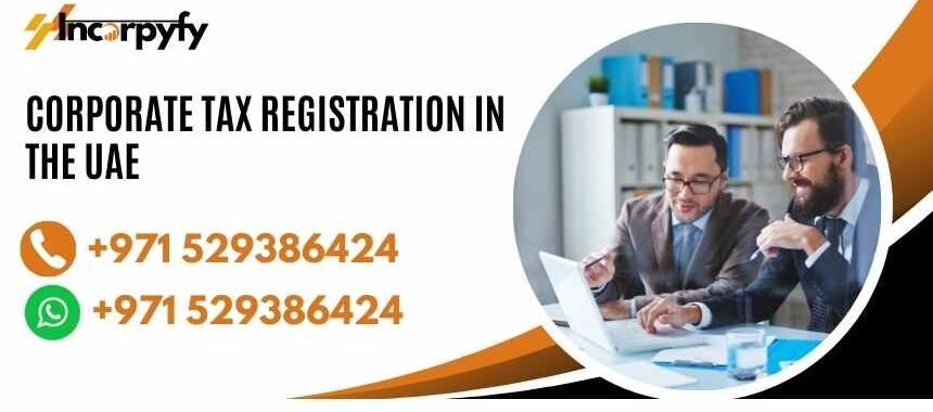 Corporate Tax Registration in the UAE