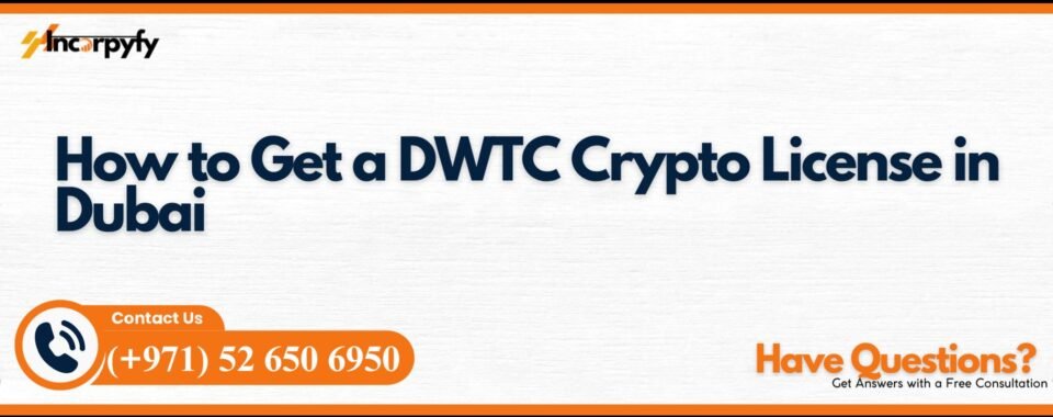 DWTC Crypto License in Dubai