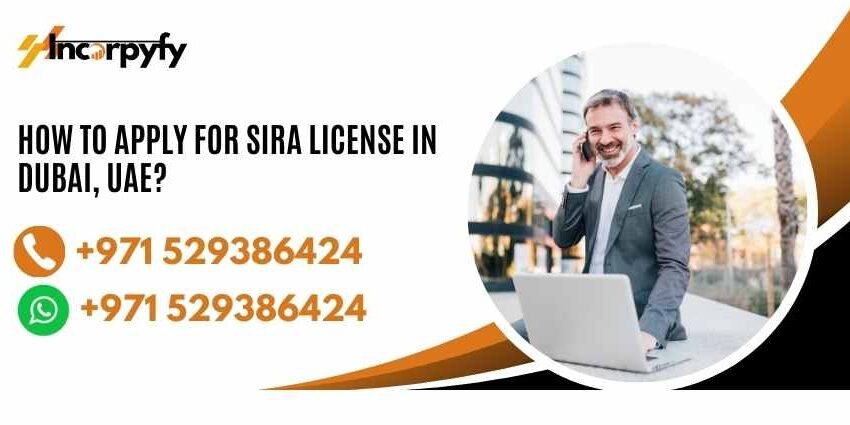 How to Apply for SIRA License in Dubai, UAE?