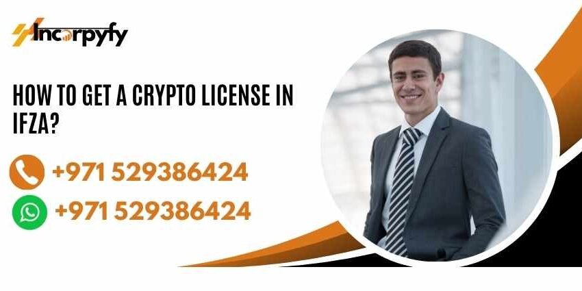 How to Get a Crypto License in IFZA?