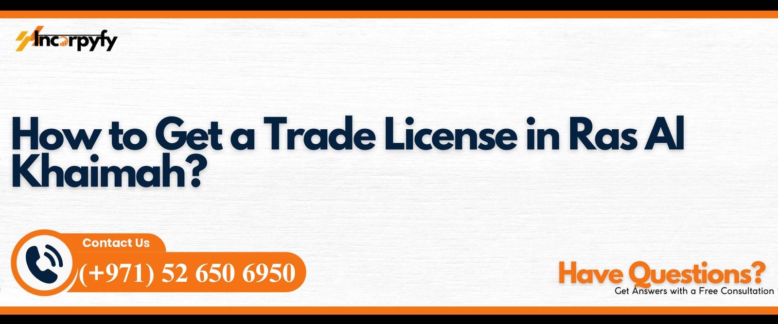 How to Get a Trade License in Ras Al Khaimah?