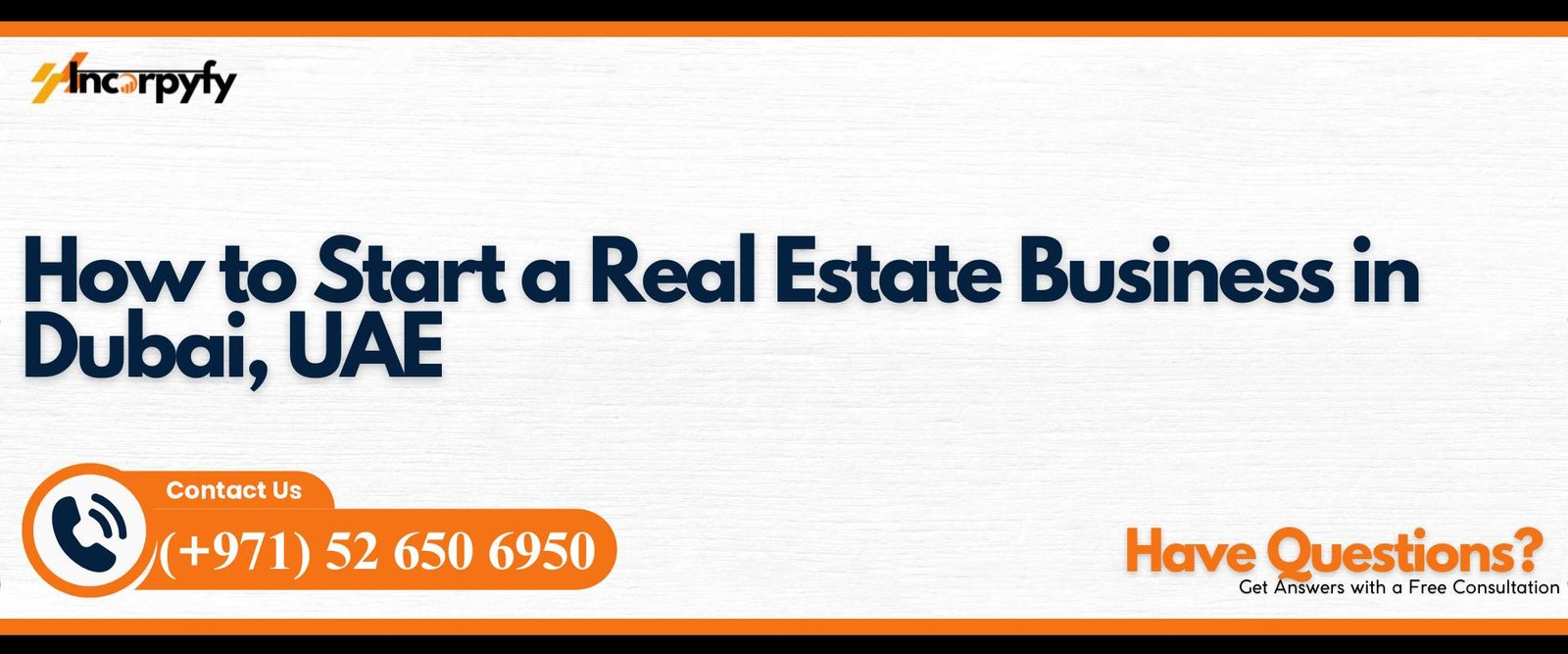 How to Start a Real Estate Business in Dubai, UAE