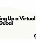 Guide to Setting Up a Virtual Company in Dubai