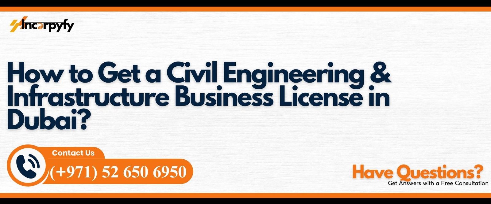 How to Get a Civil Engineering & Infrastructure Business License in Dubai?