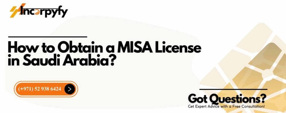 How to Obtain a MISA License in Saudi Arabia?