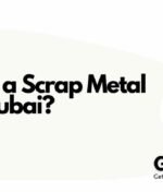 How to Start a Scrap Metal Business in Dubai?