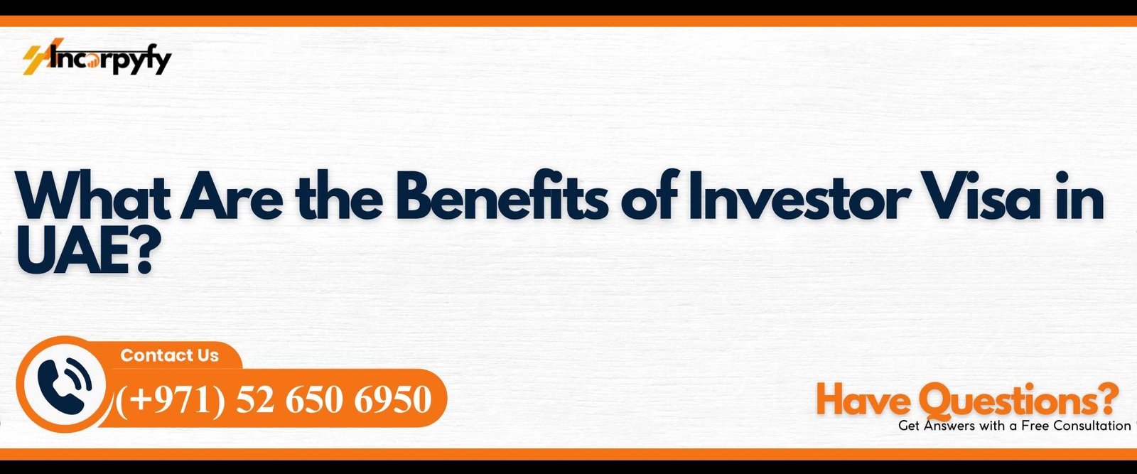 What Are the Benefits of Investor Visa in UAE?