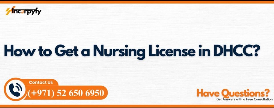 How to Get a Nursing License in DHCC?