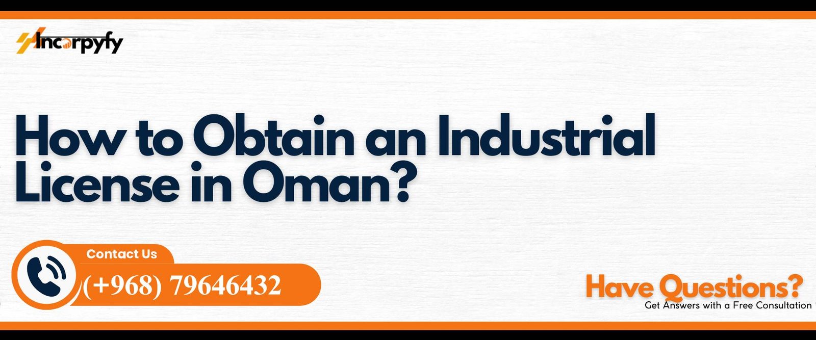 How to Obtain an Industrial License in Oman?