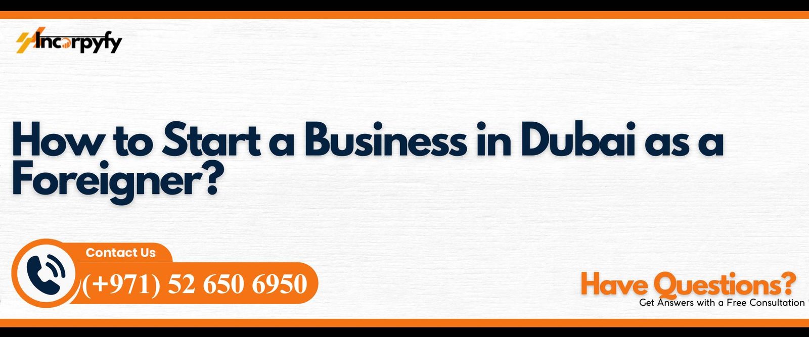 How to Start a Business in Dubai as a Foreigner?
