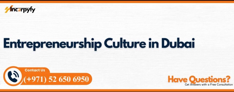 Entrepreneurship Culture in Dubai