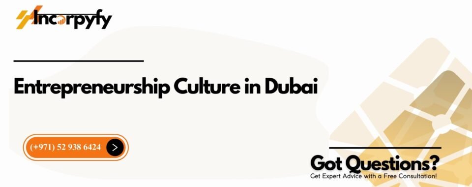 Entrepreneurship Culture in Dubai