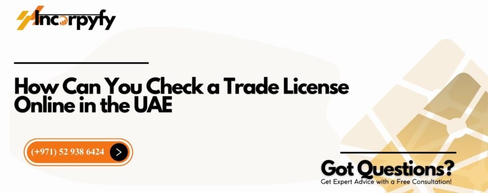 How Can You Check a Trade License Online in the UAE