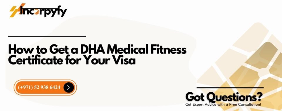 How to Get a DHA Medical Fitness Certificate for Your Visa