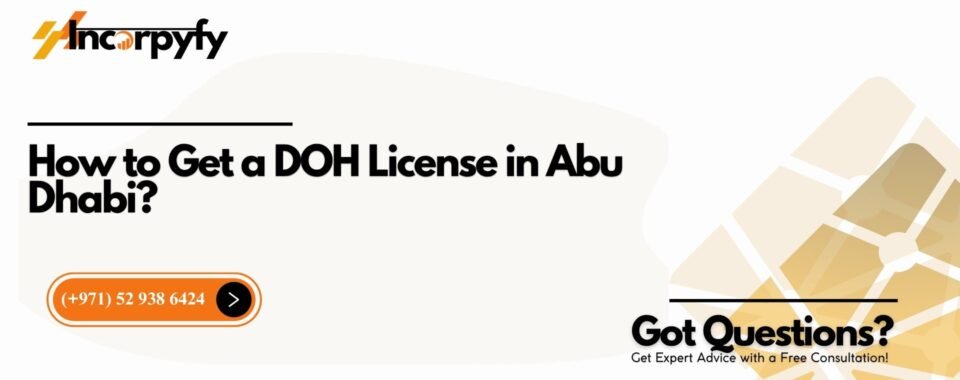 How to Get a DOH License in Abu Dhabi?